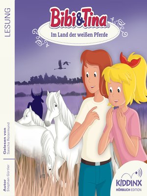 cover image of Im Land der weißen Pferde--Bibi & Tina--Hörbuch, Folge 11